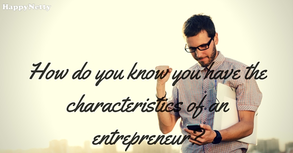 What Makes a Successful Entrepreneur in a Business?